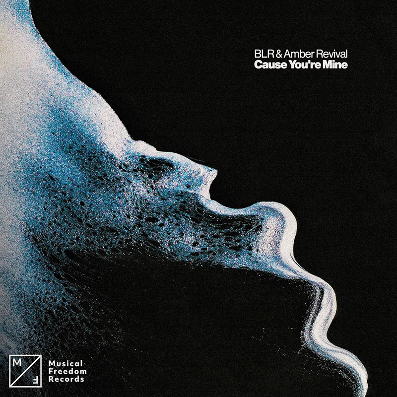 BLR & Amber Revival - Cause You're Mine